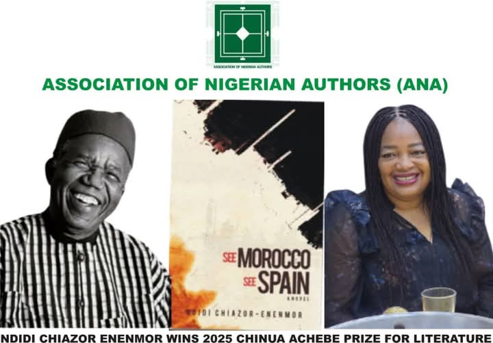 Chiazor-Enenmor’s ‘See Morocco See Spain’ wins Chinua Achebe Prize for Literature 2025