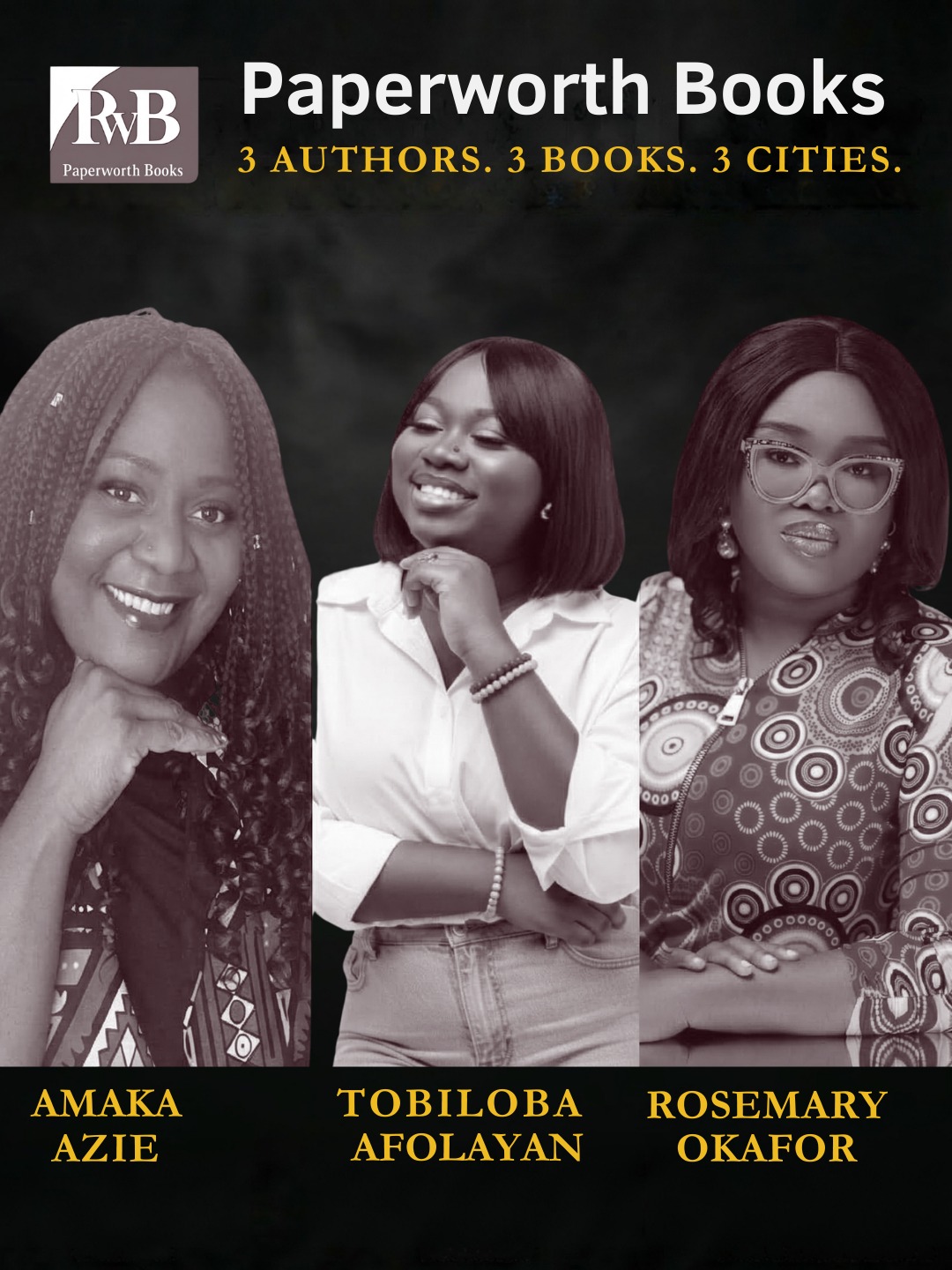 Paperworth Books hosts Azie, Afolayan, Okafor in 3-city author showcase April 11