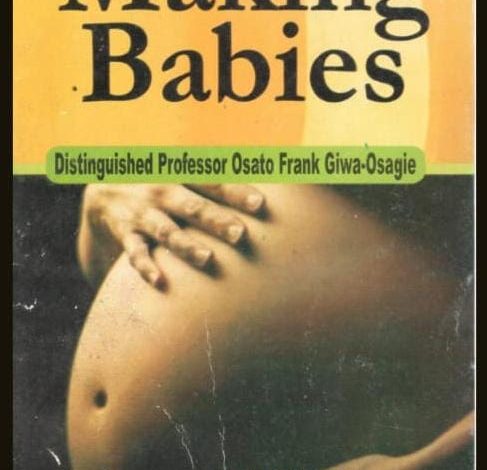 ‘Making Babies’: How Giwa-Osagie’s IVF pioneering work broke infertility scourge in Nigeria