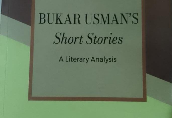 Duve Nakolisa’s harvest of ‘Bukar Usman’s Short Stories’ a masterstroke