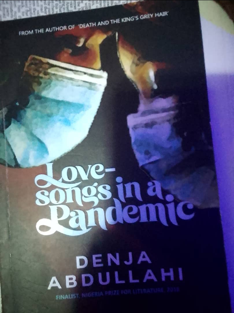 Reliving Covid-19 horror in Denja Abdullahi’s ‘Love-songs in a Pandemic’