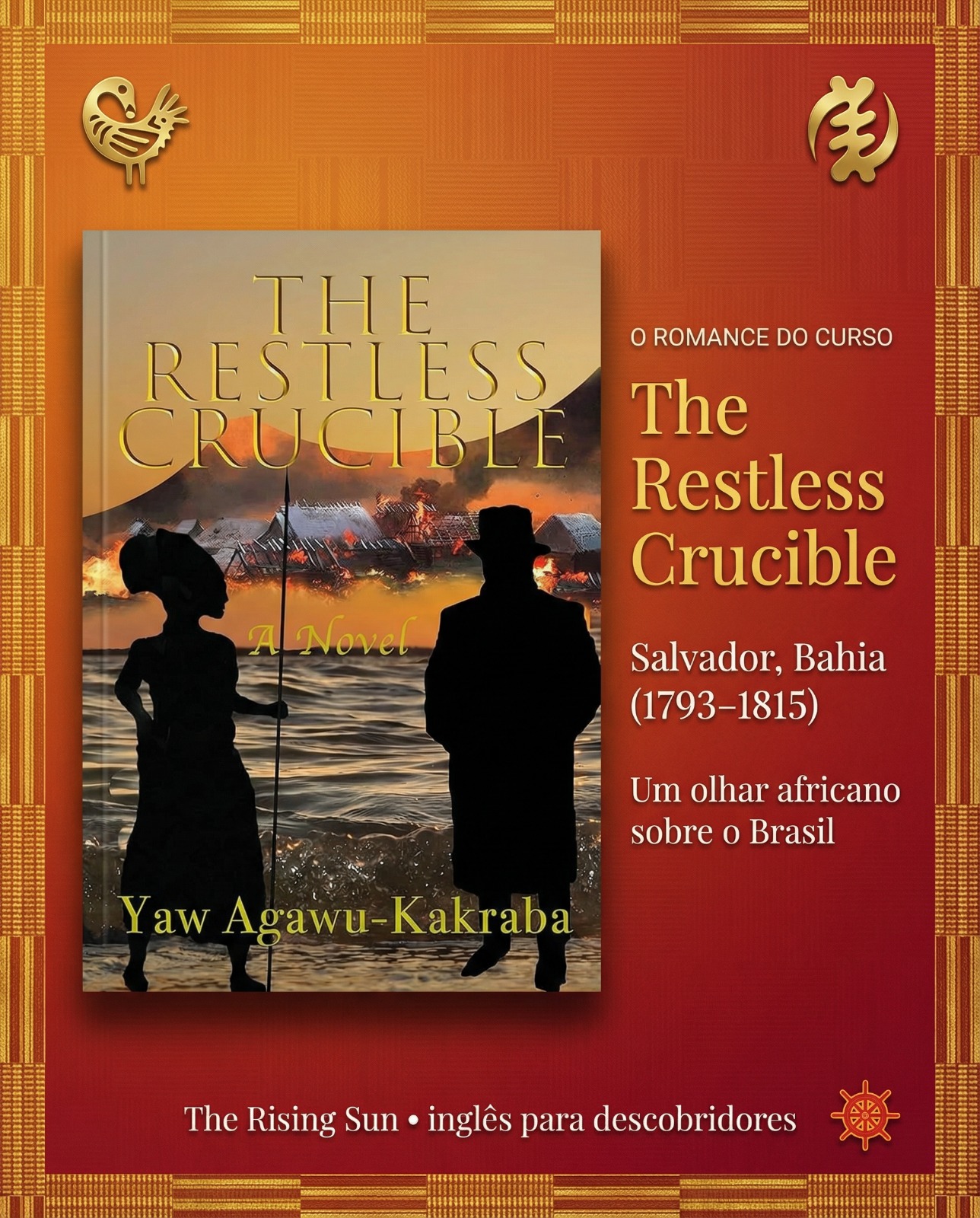 Bridging worlds through literature: A reading of Agawu-Kakraba’s ‘The Restless Crucible’