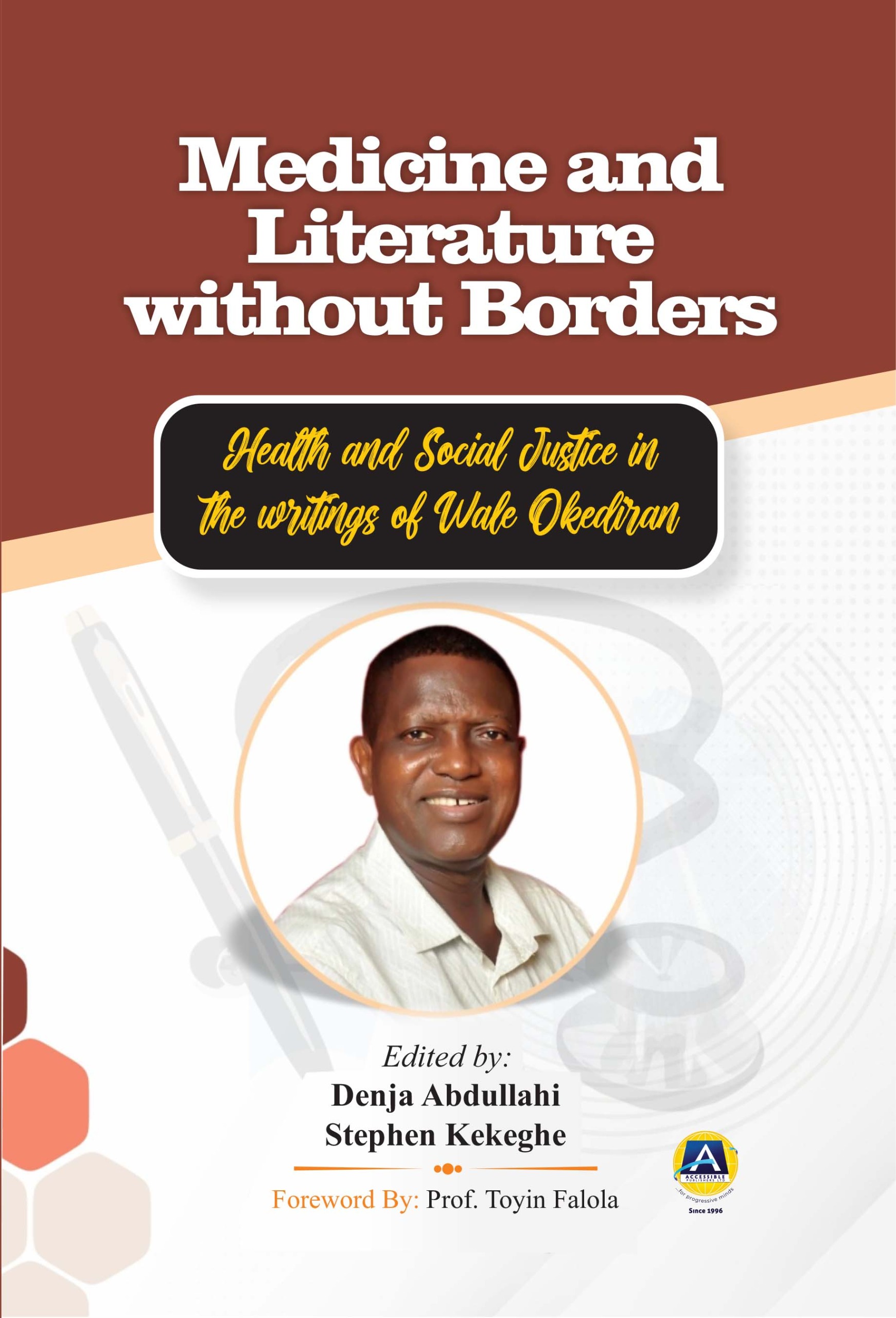 ‘Medicine and Literature Without Borders’: Health and social justice in the writings of Wale Okediran