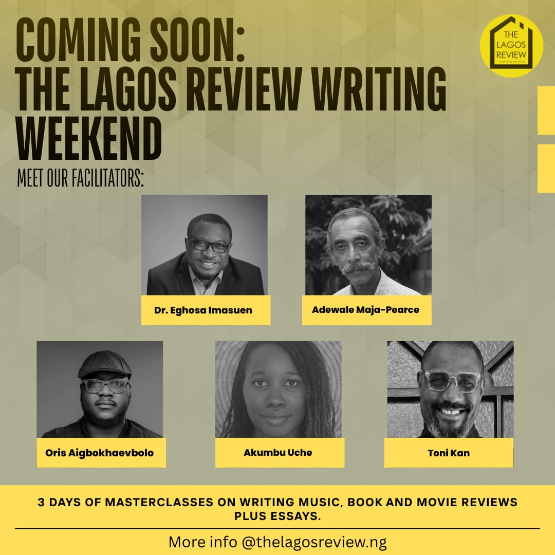 The Lagos Review Writing Weekend set for Sept 10 – 12 in Lagos